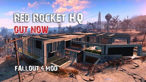 Fallout 4 Mods - Red Rocket HQ - Out now