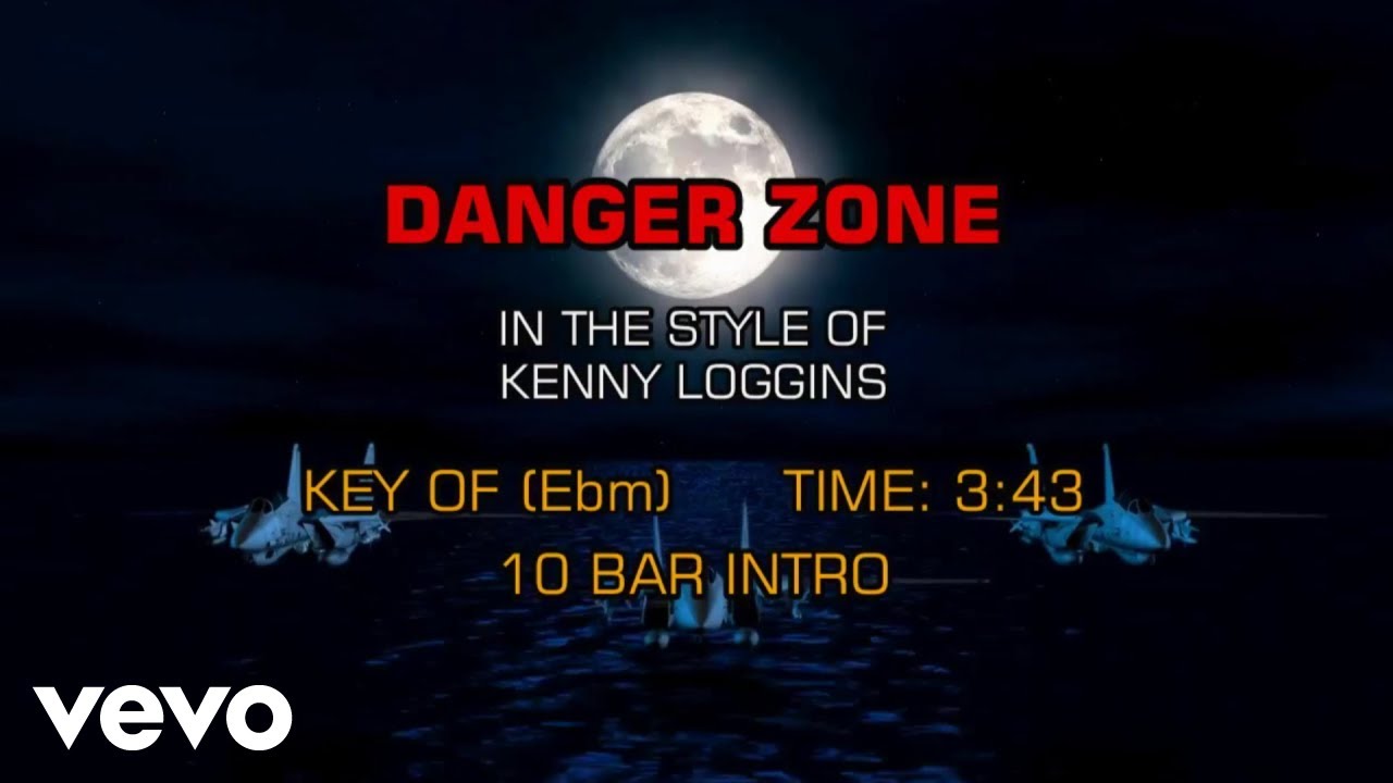 Kenny Loggins - Danger Zone (Karaoke) Kenny Loggins - Danger Zone (Karaoke)