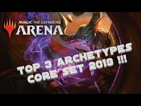 MTG: TOP 3 ARCHETYPES LIMITED CORE SET 2019!!!