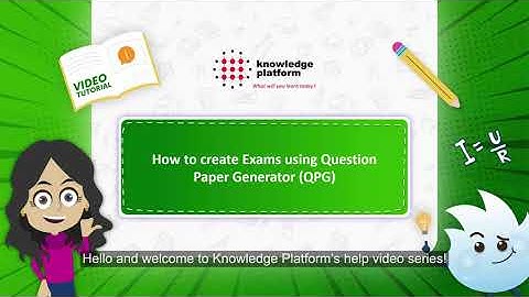 How to create Exams using Question Paper Generator (QPG)