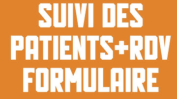 Suivi des patients et des rendez-vous - Formulaires Excel (fichier à télécharger gratuitement)