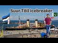 Suur tll icebreaker tallinn estonia   pakistani travel vlogger  urduvlogs   naeemtravelvibes