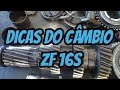 Algumas dicas do câmbio ZF 16S