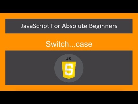 JavaScript for Absolute Beginners[23/61]-Switch & case- ES6/ECMA2015/JavaScript 2019/JS