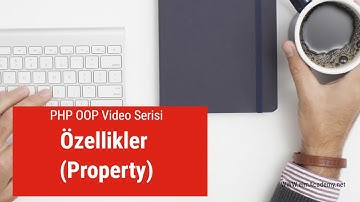 02 - PHP Nesneye Yönelik Programlama (OOP) Özellikler