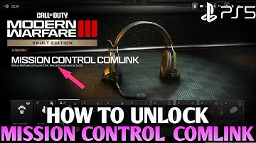 How to Unlock Mission Control Comlink MW3|Mission Control Comlink MW3 Control Comlink Mission Unlock