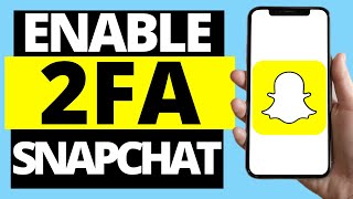How To Turn On Two Factor Authentication On Snapchat | Enable 2FA Snapchat