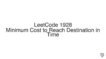 LeetCode 1928: Minimum Cost to Reach Destination in Time