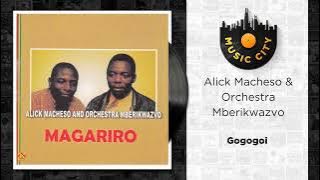 Alick Macheso & Orchestra Mberikwazvo - Gogogoi | Official Audio