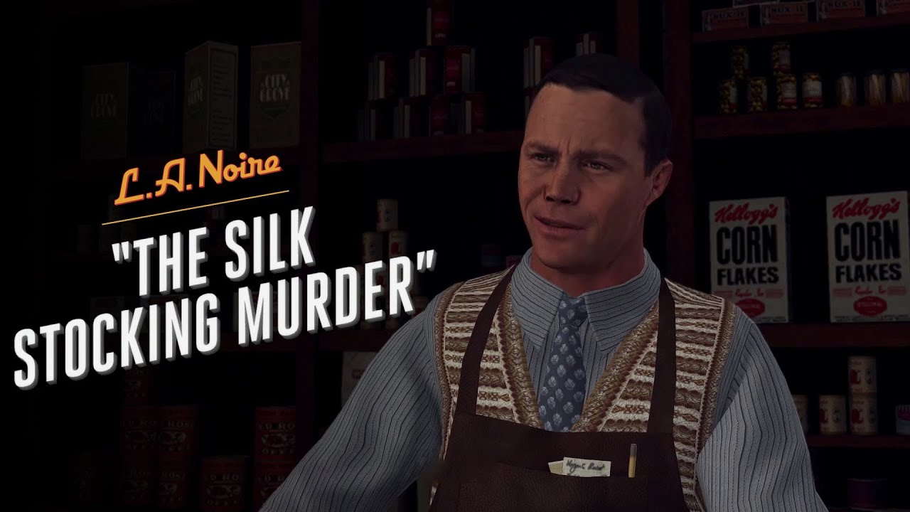 L.A. Noire Walkthrough | Case 12: The Silk Stocking Murder | Full Case Guide