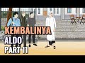 KEMBALINYA ALDO PART 11 - Animasi Sekolah