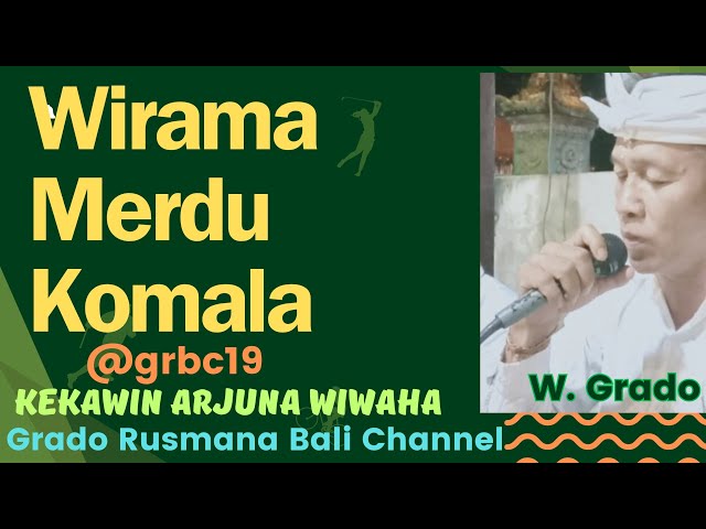 KEKAWIN ARJUNA WIWAHA- WIRAMA MERDU KOMALAby W Grado@grbc19 class=