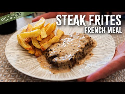 Why Steak Frites is the most popular dish in France!