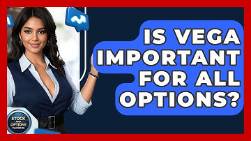 Is Vega Important For All Options? - Stock and Options Playbook