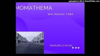 MOMATHEMA -WAIMAKA TABA