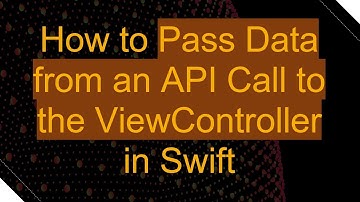 How to Pass Data from an API Call to the ViewController in Swift