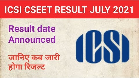 CSEET result July 2021, CSEET result kaise dekhe, Company secretary executive entrance test, ICSI
