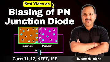 4. Forward & Reverse biasing of PN Junction diode | Semiconductor Electronics | 12th Physics #neet
