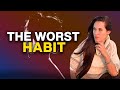 The worst habit women have in relationships