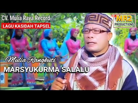 MARSYUKURMA SALALU - Lagu Kasidah Tapsel - MULIA RANGKUTI