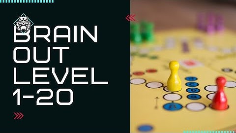 Brain out level 1-20