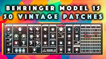 Behringer Model 15 Vintage Patches. No Talking Sound Demo