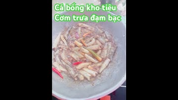 Cơm trưa đạm bạc với món cá bống kho tiêu, ớt || No nê luôn đó nhe 😋 #amthu #food