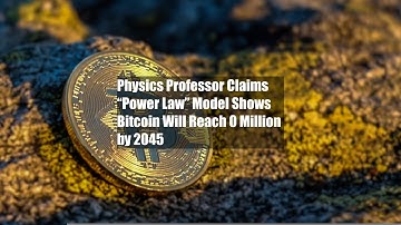 Physics Professor Claims “Power Law” Model Shows Bitcoin Will Reach