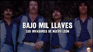 Bajo mil llaves - Invasores de Nuevo León (Letra) 🔑🔑