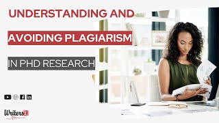 Understanding and Avoiding Plagiarism in PhD Research| WritersER.com