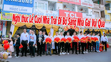 Nghi thức Lễ Cưới Nhà Trai Đi Bộ Sang Nhà Gái Vui Qúa || Đám Cưới Vĩnh Châu Miền Tây