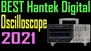 Top 5 Best Hantek Digital Oscilloscope Review 2021 Digital Oscilloscope