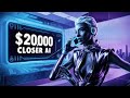 "Our AI Closed 'A $20,000 Client'"