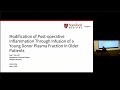 Modification of Post-operative Inflammation Through Infusion of a Young Donor Plasma Fraction...