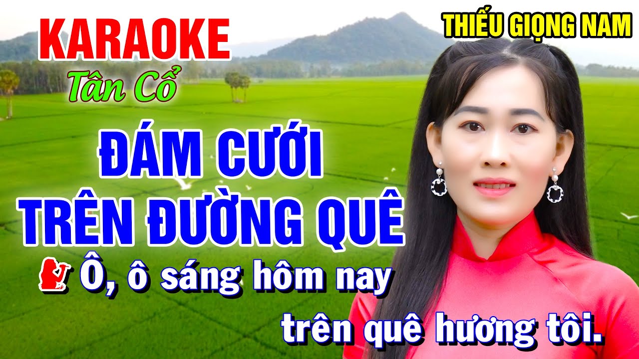 ĐÁM CƯỚI TRÊN ĐƯỜNG QUÊ ➤ Song Ca Cùng Công Linh ➤ Karaoke Vọng Cổ Song Ca Thiếu Giọng Nam