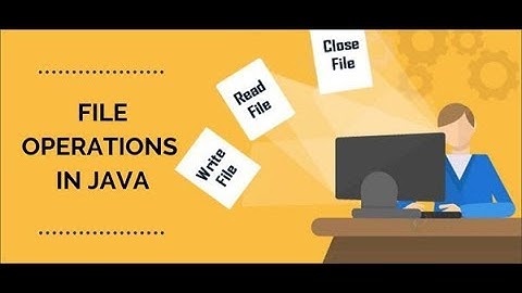 What are Java File Operations? (Tutorial # 8 - Part 1)