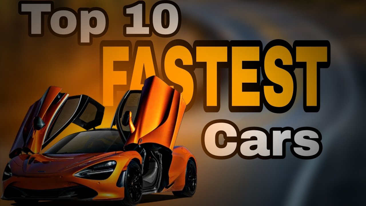 Toop 10 FASTEST Cars You need to Know 😲🤌 part 1