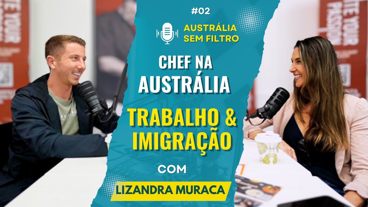 Chef na Austrália: profissão em alta e caminho migratório 🇦🇺 | #02 AUSTRÁLIA SEM FILTRO
