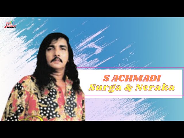 S Achmadi - Surga Dan Neraka (Official Music Video) class=