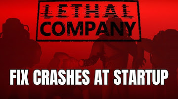 How to Fix Lethal Company Crashing on Startup (Step-by-Step Guide) | #lethalcompany