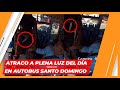 ATRACO  A UN AUTOBUS DE LA CHARLES DE GAULLE SANTO DOMINGO