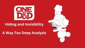 ONE D&D | Hiding and Invisibility: A Way Too Deep Analysis