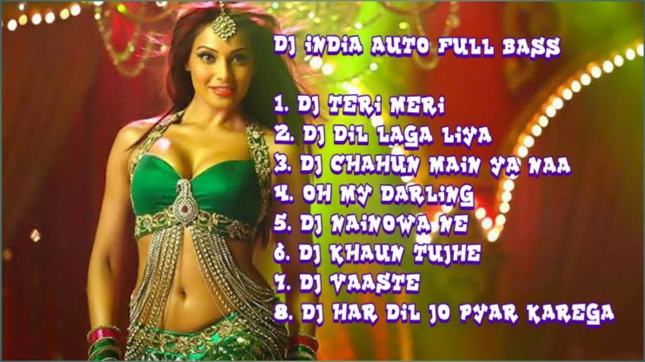KUMPULAN DJ INDIA BOLLYWOOD PALING DICARI PARA NETIZEN FULL BASS KUMPULAN DJ INDIA BOLLYWOOD PALING DICARI PARA NETIZEN FULL BASS