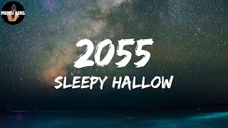 Sleepy Hallow - 2055 (Lyric Video)