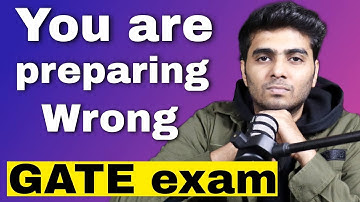 What you are doing Wrong ( GATE 2023 & 2024 aspirants)