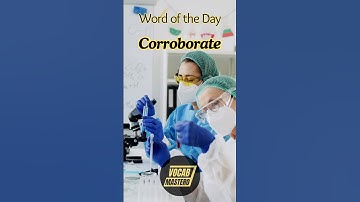 Corroborate – The Key to Trust & Truth! #WordOfTheDay #EnglishVocabulary #LearnEnglish #Corroborate
