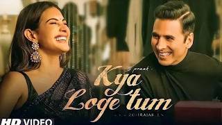🎵 Kya Loge Tum ❤️ | Akshay Kumar & Amyra Dastur | Romantic Sad Song 💔 | Hindi Bollywood Song 2026