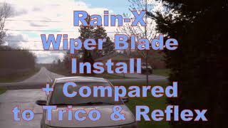 RainX 'Latitude' Wiper Install and Comparison to Trico and Reflex Wiper