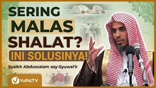 Sering Malas Shalat? Lakukan Strategi Dua Langkah Ini Agar Anda Kembali Bersemangat!