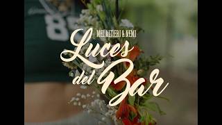 MEL ALTIERI - Luces del Bar ft. Nemi Osman (Videoclip oficial)